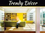 Tips For Trendy Décor Tips For Trendy Décor