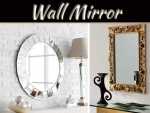 Different Types of Wall Mirrors Different Types of Wall Mirrors
