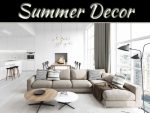 Summer Is Here: Décor Tips For Summer Summer Is Here: Décor Tips For Summer