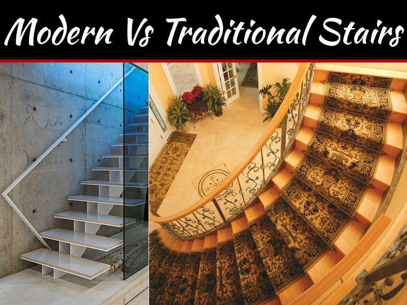 Modern Vs Traditional Stairs – Which Is Right For Me? | My Decorative