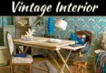 Vintage Style: How To Make Your Old Home Look Fresh And Timeless Vintage Style: How To Make Your Old Home Look Fresh And Timeless