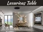 The Best Luxurious Table Which Suits Your Interior The Best Luxurious Table Which Suits Your Interior