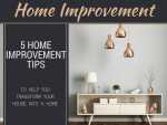 5 Ways to Turn Your House Into A Home 5 Ways to Turn Your House Into A Home