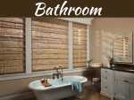 How To Choose The Best Blinds For Your Bathroom? Best Blinds For Your Bathroom