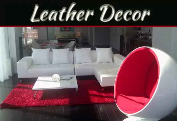 Leather Decorating Tips: 5 Stylish Ways To Elevate Your Space