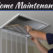 6 Maintenance Tasks Homeowners Should Do Every Season 6 Maintenance Tasks Homeowners Should Do Every Season