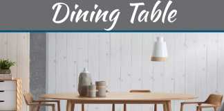 A Guide To Pick A Dining Table