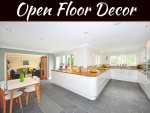 Open Floor Plan: 4 Decor Ideas To Bring The Kitchen And Living Room Together Open Floor Plan: 4 Decor Ideas To Bring The Kitchen And Living Room Together