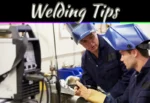 10 Welding Tips You Should Know Before Starting Any Project 10 Welding Tips You Should Know Before Starting Any Project