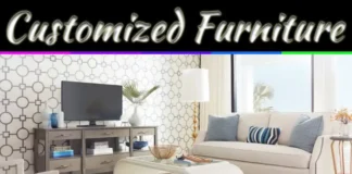 5 Reasons To Go With Customized Furniture 5 Reasons To Go With Customized Furniture