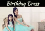 Birthday Dress Designs For Your Daughter: Charming Ideas She’ll Love Birthday Dress Designs For Your Daughter: Charming Ideas She’ll Love