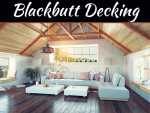 Choosing Blackbutt Decking Timber Is The Best Thing You Can Do For Your Deck Choosing Blackbutt Decking Timber Is The Best Thing You Can Do For Your Deck