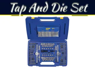 How To Use A Tap And Die Set: Easy Steps For Perfect Threading How To Use A Tap And Die Set: Easy Steps For Perfect Threading