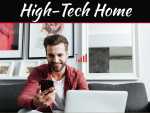 Essential Upgrades For A High-Tech Home Essential Upgrades For A High-Tech Home