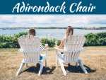 6 Reasons Why You Should Buy Your Own Adirondack Chair 6 Reasons Why You Should Buy Your Own Adirondack Chair