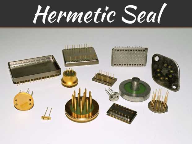 3 Reasons You May Need Hermetic Packages