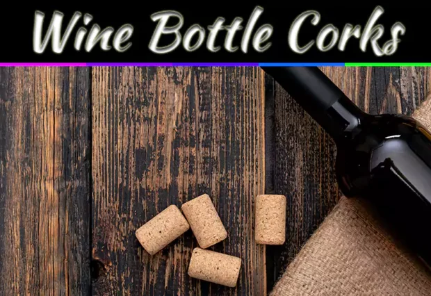 What Are The Different Cork Options To Cork A Wine Bottle?