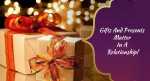 Why Gifts And Presents Matter In A Relationship Why Gifts And Presents Matter In A Relationship
