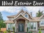 Should You Choose Wood Exterior Door? Should You Choose Wood Exterior Door?