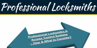 Professional Locksmiths & Access Control Systems – How & What to Consider? Professional Locksmiths & Access Control Systems – How & What to Consider?