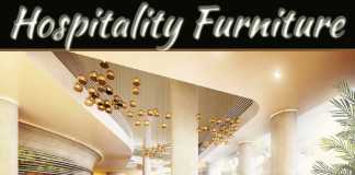 Learn To Select Furniture For Your Hospitality Venue In A Professional Way Learn To Select Furniture For Your Hospitality Venue In A Professional Way