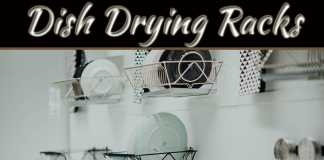 5 Factors To Consider Before Buying A Dish Drying Rack 5 Factors To Consider Before Buying A Dish Drying Rack