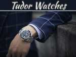 Buy Tudor Watches Online From Reputed Watch Store