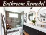 2020 Tips and Tricks for Your Best Bathroom Remodel Yet 2020 Tips and Tricks for Your Best Bathroom Remodel Yet