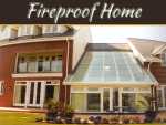 How To Build A Fireproof Home? How To Build A Fireproof Home?
