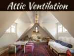 How To Design Your Attic Ventilation How To Design Your Attic Ventilation