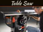 How To Determine What Table Saw Is Best For You How To Determine What Table Saw Is Best For You