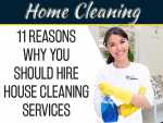 11 Reasons Why You Should Hire House Cleaning Services 11 Reasons Why You Should Hire House Cleaning Services