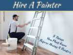 3 Things You Must Know Before Hiring A Painter 3 Things You Must Know Before Hiring A Painter