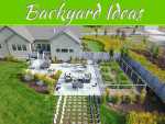 How To Get The Most Out Of Your Backyard