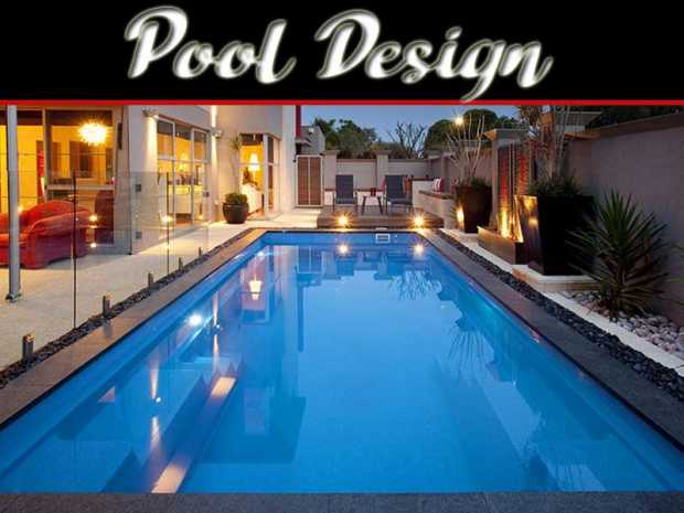 The Pool Design And Construction Tips