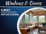 Top 6 Types Of Window Blinds And Shades You Should Consider! Top 6 Types Of Window Blinds And Shades You Should Consider!