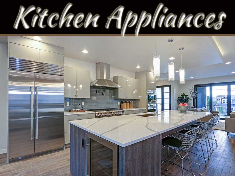 4 Appliances That Add Appeal To Your Kitchen Space | My Decorative