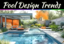 3 Pool Design Trends For A Stylish And Modern Backyard 3 Pool Design Trends For A Stylish And Modern Backyard