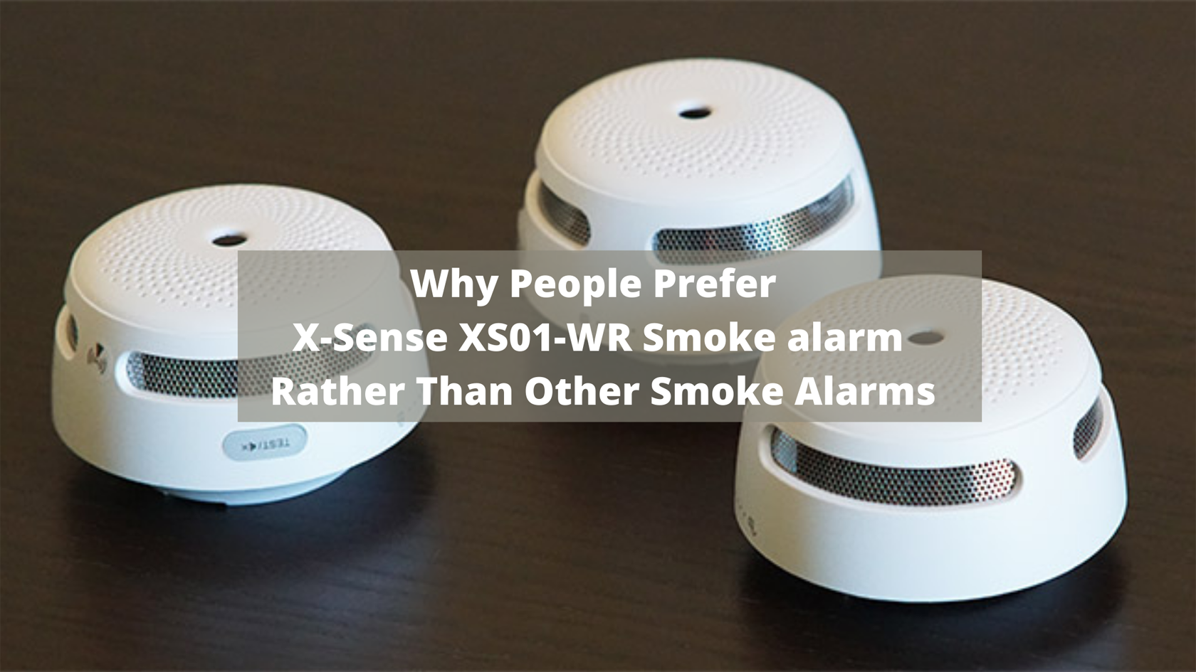 Why People Prefer X-Sense XS01-WR Smoke Alarm