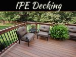 Reasons Why Ipe Decking Is Better