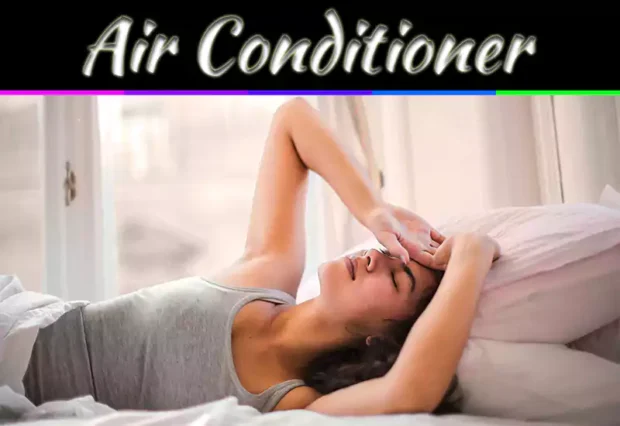 Is Your Air Conditioner Making You Sick? 7 Signs To Watch Out For