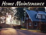 Important Home Maintenance Tasks You Are Forgetting To Do Important Home Maintenance Tasks You Are Forgetting To Do