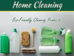 Why You Should Use Green Cleaning Products Why You Should Use Green Cleaning Products