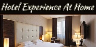 How To Recreate The Hotel Experience At Home How To Recreate The Hotel Experience At Home