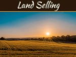 How To Sell Land Fast: 6 Tips You Need To Keep In Mind While Dealing How To Sell Land Fast: 6 Tips You Need To Keep In Mind While Dealing