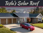 Why Should You Build Your Roof With Tesla’s Solar Roof Technology? Why Should You Build Your Roof With Tesla’s Solar Roof Technology?