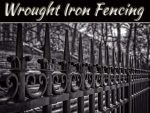 6 Benefits Of Wrought Iron Fencing For Your Home 6 Benefits Of Wrought Iron Fencing For Your Home