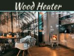 Tips For Increasing The Efficiency Of Your Wood Heater Tips For Increasing The Efficiency Of Your Wood Heater