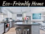 Ways To Make Your Home More Eco-Friendly Ways To Make Your Home More Eco-Friendly