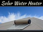 Why Solar Hot Water Systems Are Perfect For Australian Homes Why Solar Hot Water Systems Are Perfect For Australian Homes